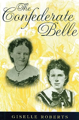 Beispielbild fr The Confederate Belle zum Verkauf von Pages Past--Used & Rare Books