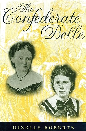 Imagen de archivo de The Confederate Belle a la venta por Pages Past--Used & Rare Books