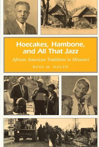 Stock image for Hoecakes, Hambone, and All That Jazz: African American Traditions in Missouri for sale by Chuck Price's Books