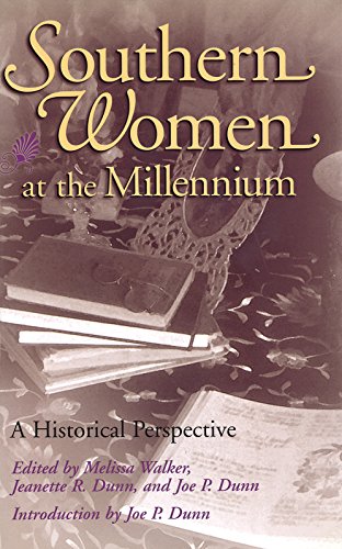 Beispielbild fr Southern Women at the Millennium: A Historical Perspective (Volume 1) zum Verkauf von HPB-Red