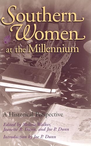 Imagen de archivo de Southern Women at the Millennium: A Historical Perspective (Volume 1) a la venta por HPB-Red