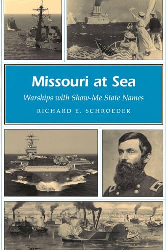 Stock image for Missouri at Sea: Warships with Show-Me State Names (Missouri Heritage Readers) for sale by cornacres