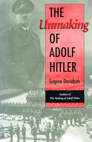 Beispielbild fr The Unmaking of Adolf Hitler zum Verkauf von Atticus Books