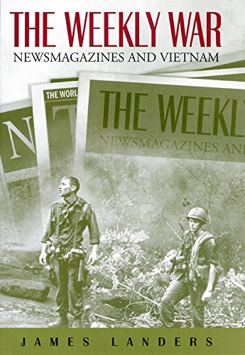 9780826215345: The Weekly War: Newsmagazines and Vietnam