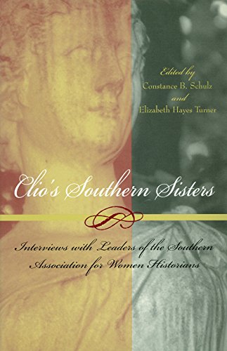 Beispielbild fr Clio's Southern Sisters: Interviews with Leaders of the Southern Association for Women Historians (SOUTHERN WOMEN) zum Verkauf von Lot O'Books