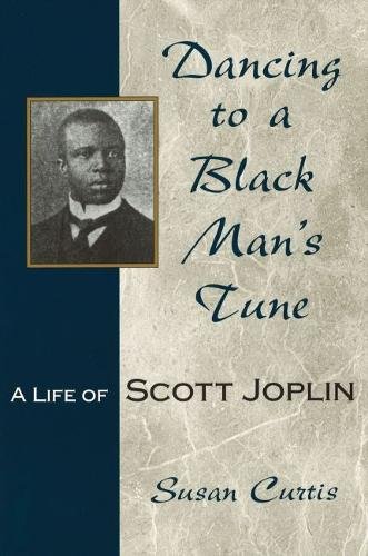 Beispielbild fr Dancing to a Black Man's Tune: A Life of Scott Joplin (Missouri Biography Series) zum Verkauf von Wonder Book