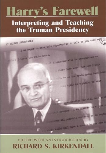 Stock image for Harry's Farewell : Interpreting and Teaching the Truman Presidency for sale by Better World Books