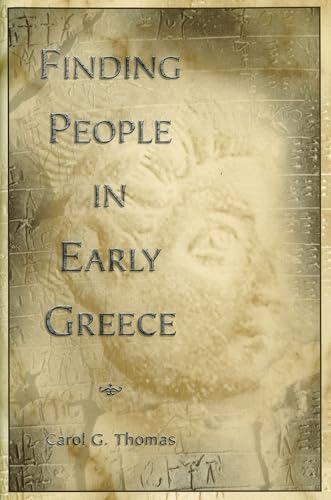 Imagen de archivo de Finding People in Early Greece (Volume 1) (Fordyce W. Mitchel Memorial Lecture) a la venta por Ergodebooks