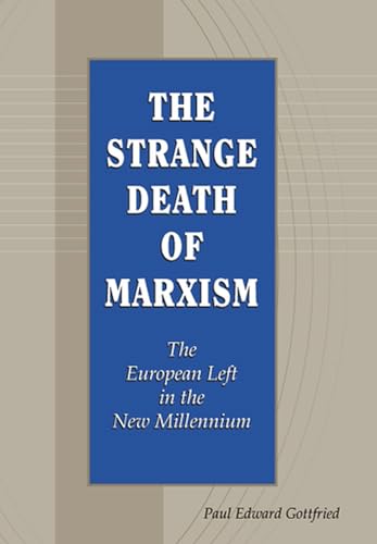 Stock image for The Strange Death of Marxism: The European Left in the New Millennium (Volume 1) for sale by Once Upon A Time Books