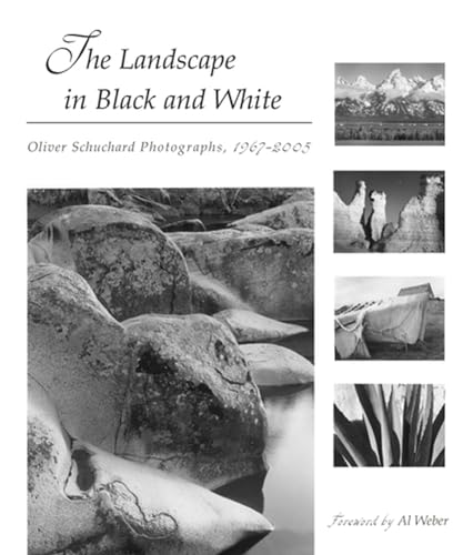 9780826216045: The Landscape in Black and White: Oliver Schuchard Photographs, 1967-2005 (Volume 1)