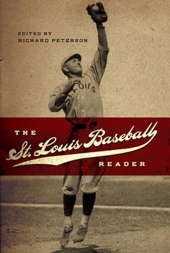 Stock image for The St. Louis Baseball Reader (Sports and American Culture) (Volume 1) for sale by Books of the Smoky Mountains