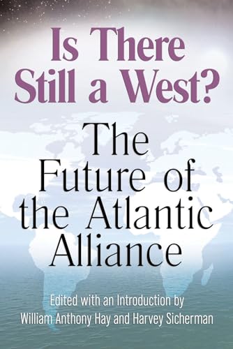 Stock image for Is There Still a West?: The Future of the Atlantic Alliance for sale by RiLaoghaire