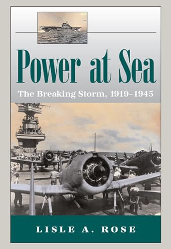 Stock image for Power at Sea, Volume 2: The Breaking Storm, 1919-1945 for sale by Discover Books