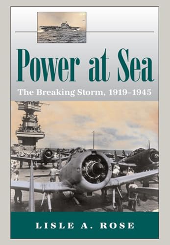 Stock image for Power at Sea, Volume 2: The Breaking Storm, 1919-1945 for sale by SecondSale