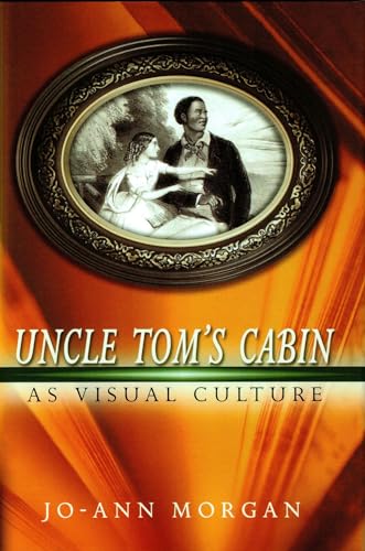 Beispielbild fr Uncle Tom's Cabin as Visual Culture zum Verkauf von ThriftBooks-Atlanta