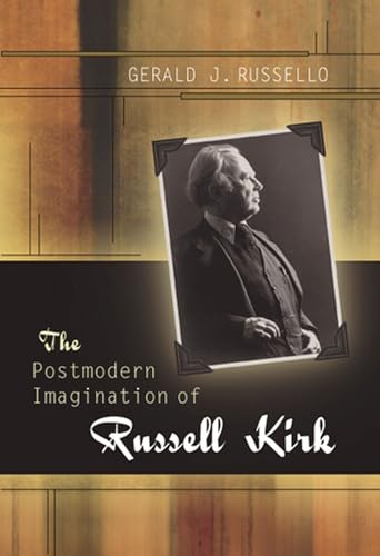 9780826217202: The Postmodern Imagination of Russell Kirk (Volume 1)