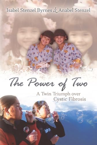 Stock image for The Power of Two: A Twin Triumph Over Cystic Fibrosis (Volume 1) for sale by Books of the Smoky Mountains