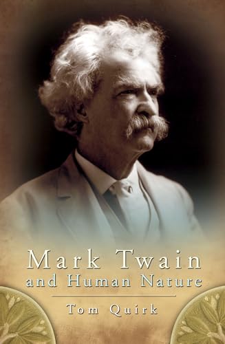 Stock image for Mark Twain and Human Nature (Mark Twain and His Circle Series) (Volume 1) for sale by Dunaway Books