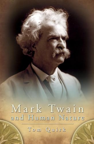 9780826217585: Mark Twain and Human Nature (Mark Twain and His Circle Series) (Volume 1)