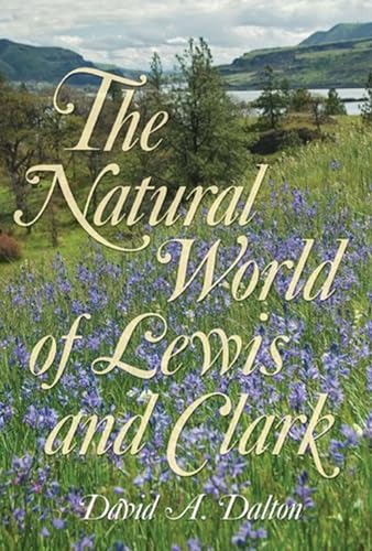 9780826217660: The Natural World of Lewis and Clark