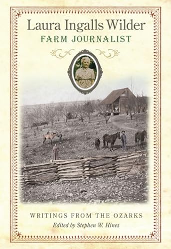 Imagen de archivo de Laura Ingalls Wilder, Farm Journalist: Writings from the Ozarks (Volume 1) a la venta por Books Unplugged