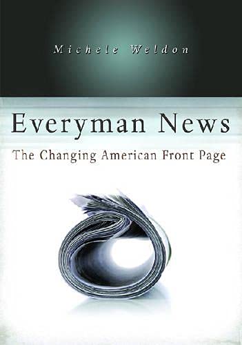 Imagen de archivo de Everyman News: The Changing American Front Page (Volume 1) a la venta por HPB-Ruby