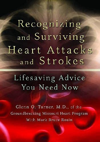 Stock image for Recognizing and Surviving Heart Attacks and Strokes: Lifesaving Advice You Need Now Volume 1 for sale by ThriftBooks-Dallas