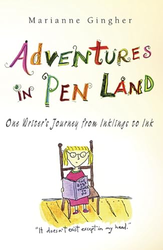 Beispielbild fr Adventures in Pen Land: One Writer's Journey from Inklings to Ink (Volume 1) zum Verkauf von SecondSale