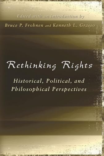 9780826218209: Rethinking Rights: Historical, Political, and Philosophical Perspectives (Volume 1) (The Eric Voegelin Institute Series in Political Philosophy)