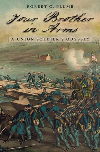 Stock image for Your Brother in Arms: A Union Soldier's Odyssey (Shades of Blue and Gray) for sale by Books of the Smoky Mountains