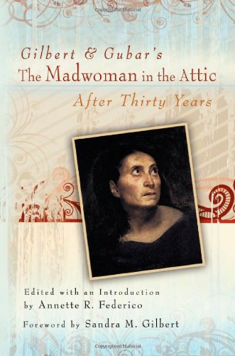 Stock image for Gilbert & Gubar's the Madwoman in the Attic After Thirty Years: After Thirty Years for sale by Revaluation Books