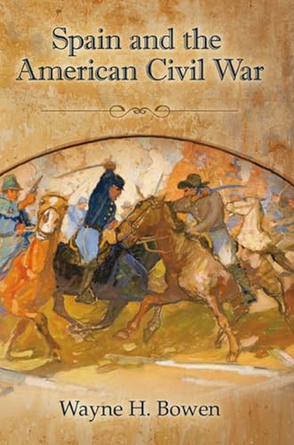 Stock image for Spain and the American Civil War for sale by Ashworth Books