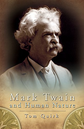 9780826219664: Mark Twain and Human Nature: 1 (Mark Twain and His Circle)