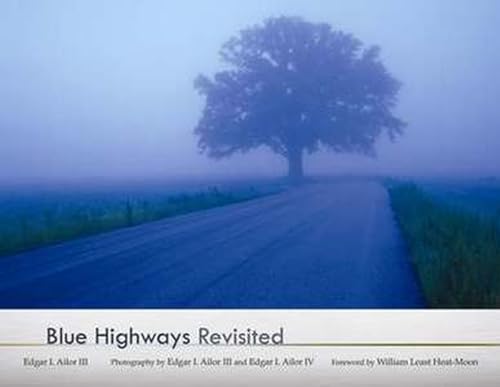 Imagen de archivo de BLUE HIGHWAYS Revisited (Volume 1) a la venta por Affordable Collectibles