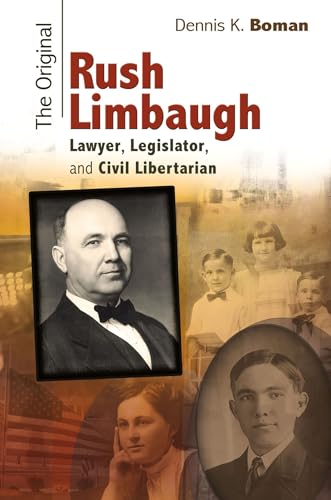 Stock image for The Original Rush Limbaugh: Lawyer, Legislator, and Civil Libertarian (Missouri Biography Series) for sale by HPB-Red