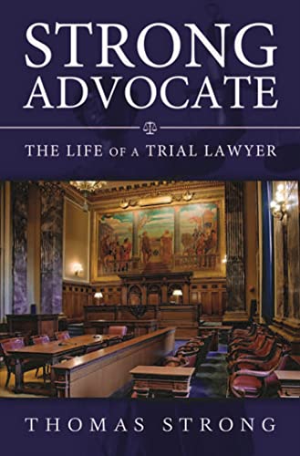 Stock image for Strong Advocate: The Life of a Trial Lawyer Volume 1 for sale by ThriftBooks-Atlanta