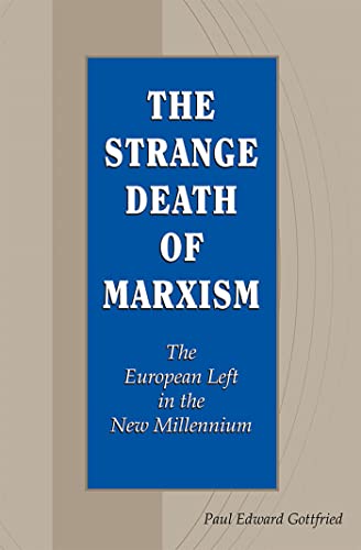 Stock image for The Strange Death of Marxism: The European Left in the New Millennium (Volume 1) for sale by GF Books, Inc.