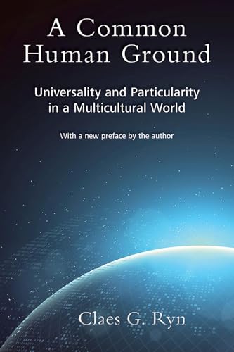 Beispielbild fr A Common Human Ground: Universality and Particularity in a Multicultural World zum Verkauf von AwesomeBooks