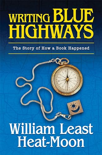 9780826222954: Writing Blue Highways: The Story of How a Book Happened