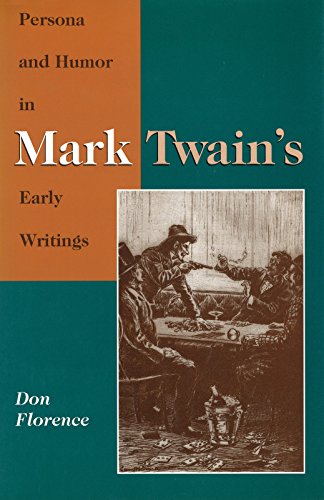 9780826260529: Persona and Humor in Mark Twain's Early Writings