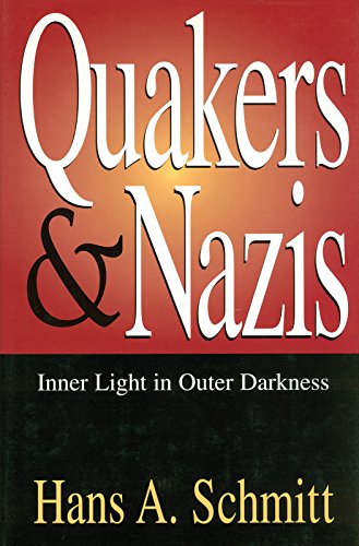 9780826261601: Quakers and Nazis: Inner Light in Outer Darkness