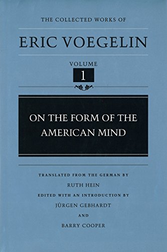 9780826261953: On the Form of the American Mind: 1 (Collected Works Eric Voegelin)