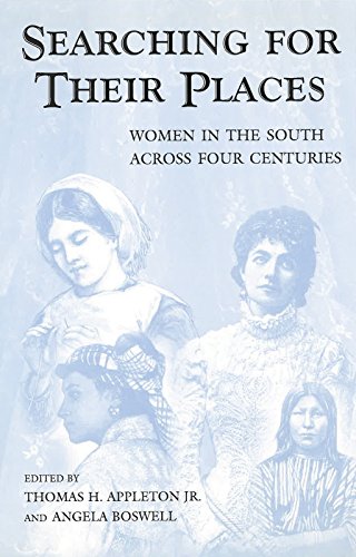 9780826262882: Searching for Their Places: Women in the South Across Four Centuries: 1 (Southern Women)