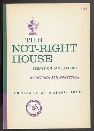 Beispielbild fr Not-Right House : Essays on James Purdy zum Verkauf von Better World Books