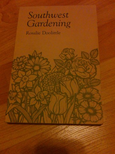 Stock image for Southwest Gardening for sale by Jenson Books Inc