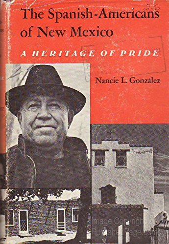 Imagen de archivo de The Spanish-Americans of New Mexico: A Heritage of Pride a la venta por BASEMENT BOOKS