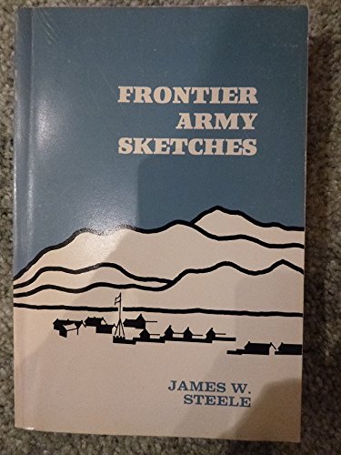 Imagen de archivo de Frontier Army Sketches a la venta por Wonder Book
