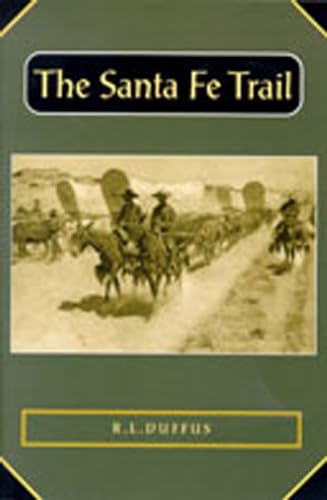 Imagen de archivo de The Santa Fe Trail (Historians of the Frontier and American West) a la venta por Seattle Goodwill