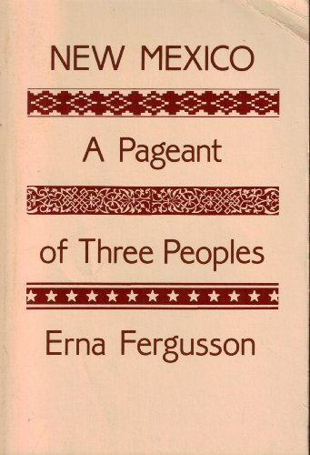 Imagen de archivo de New Mexico, a Pageant of Three Peoples a la venta por HPB-Diamond