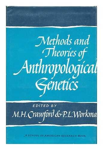 Beispielbild fr Methods and Theories of Anthropological Genetics zum Verkauf von Better World Books